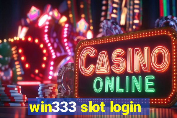 win333 slot login